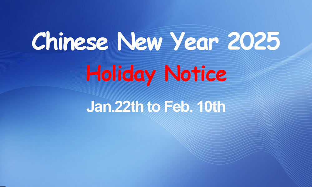 2025 Chinese New Year Holiday Notice